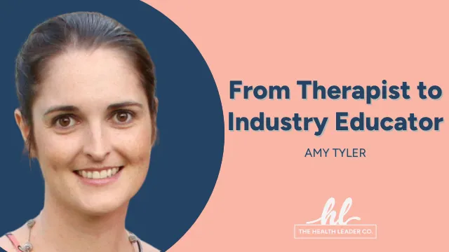 From Therapist to Industry Educator: A Case Study with Amy Tyler