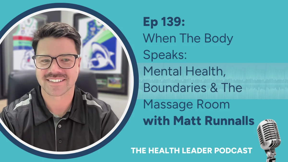 Ep 139 Matt Runnalls - When The Body Speaks: Mental Health, Boundaries & The Massage Room