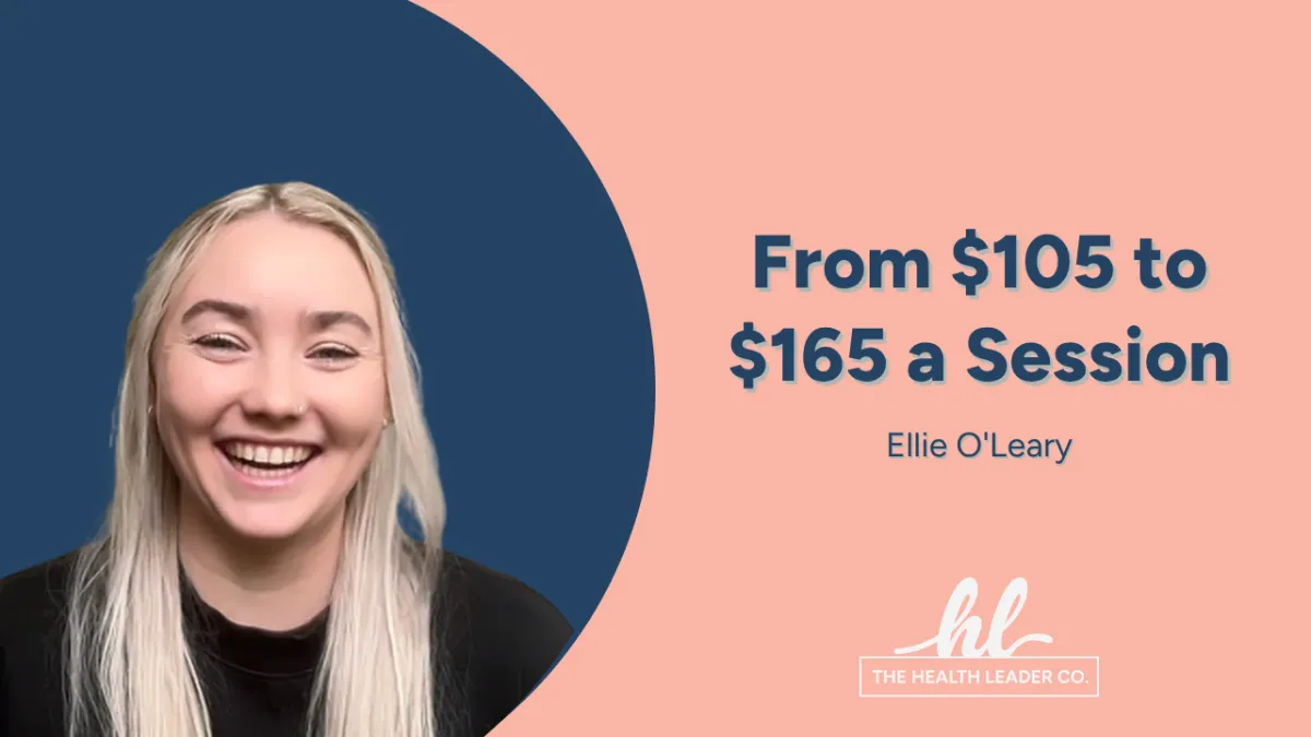 From $105 to $165 a Session: How Ellie Rebuilt Her Practice on Her Own Terms