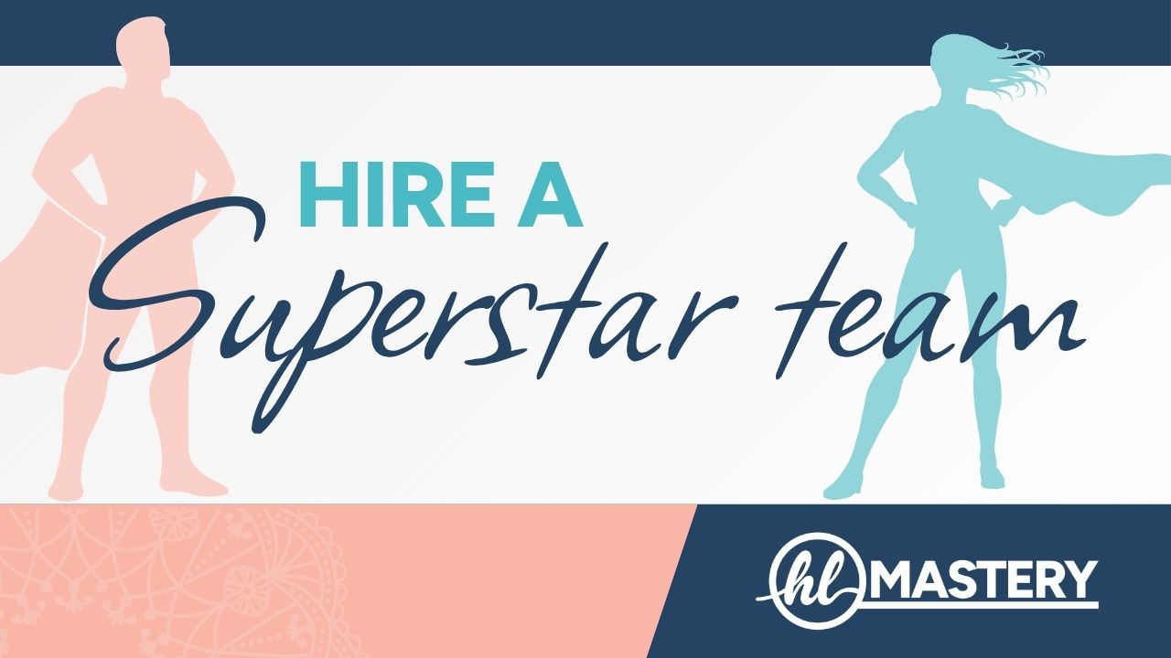 Hire a Superstar Team