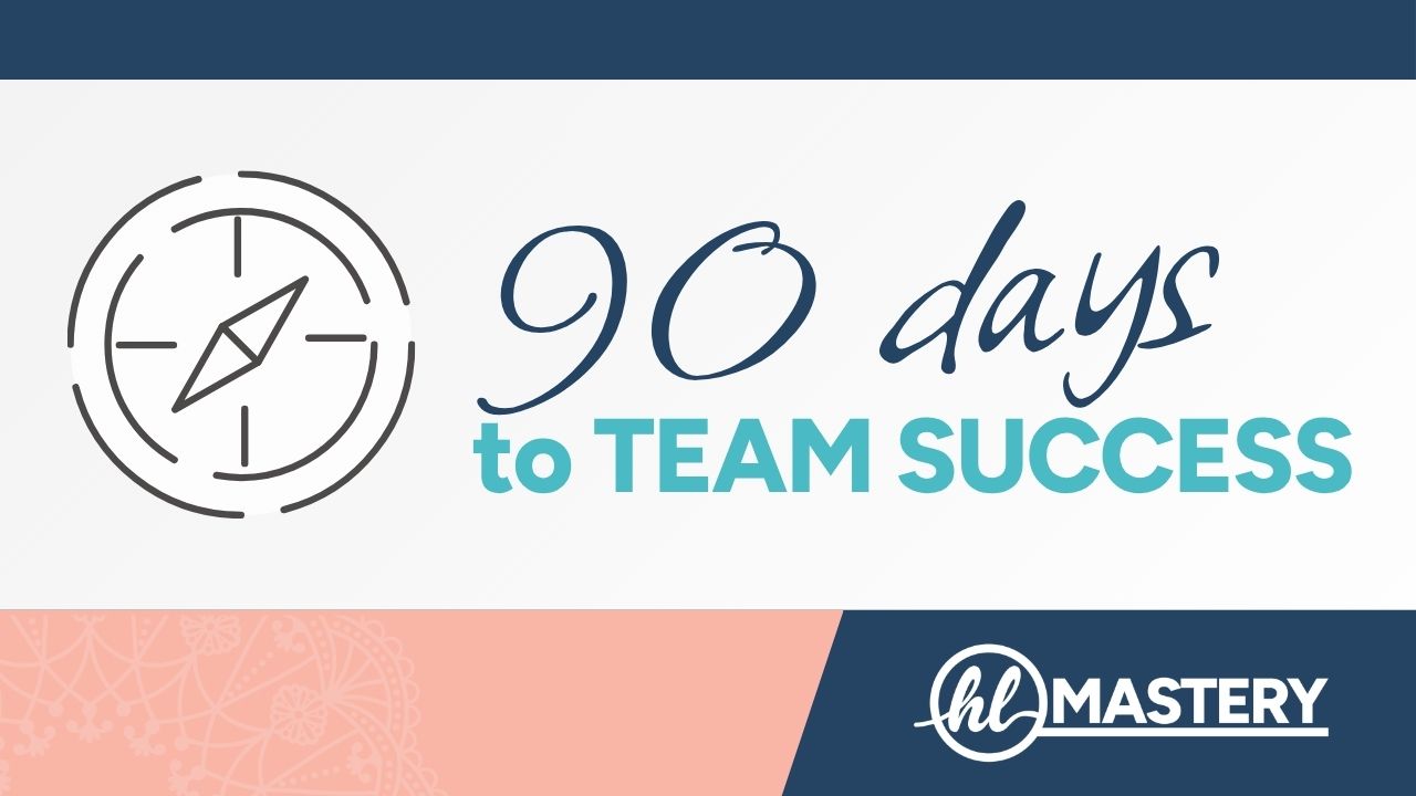 90 Days to Team Success