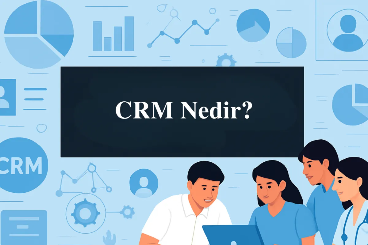 CRM Nedir?
