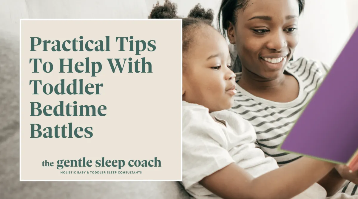 Practical Tips To Help With Toddler Bedtime Battles