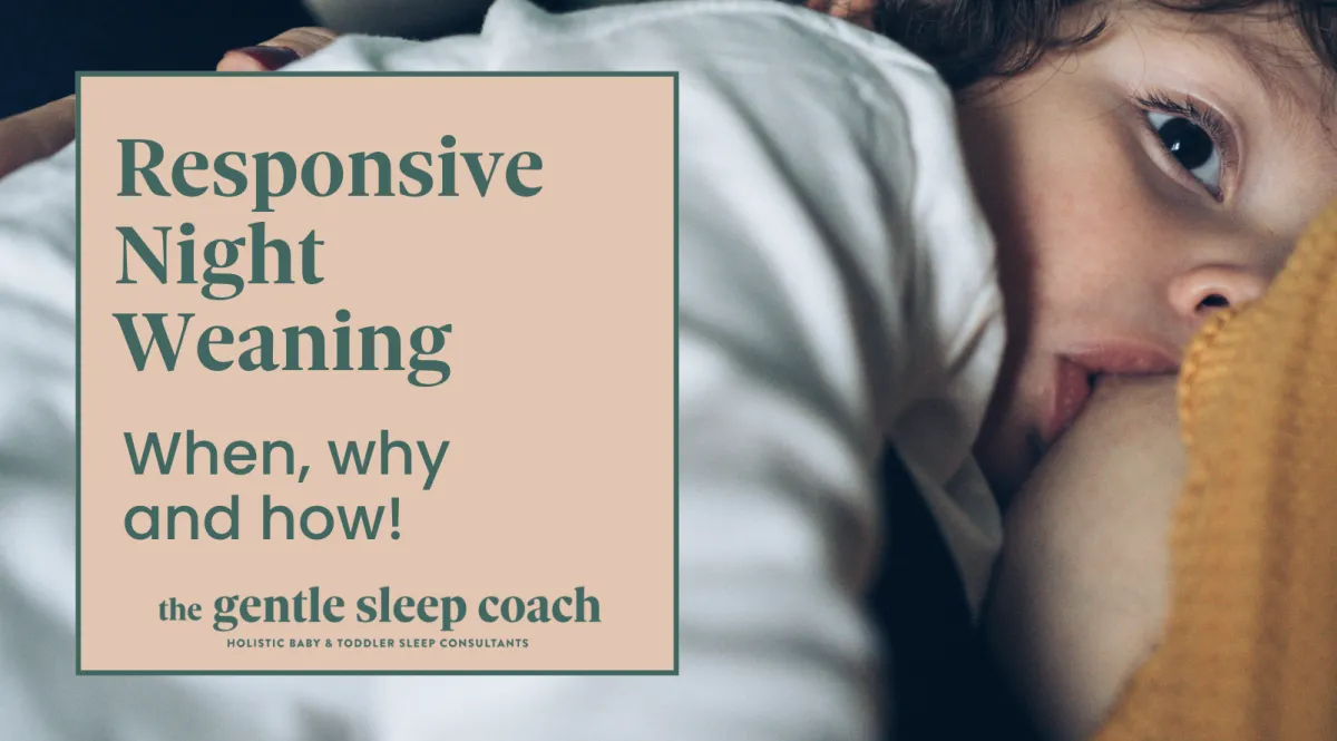 Responsive Night Weaning: When, Why and How!