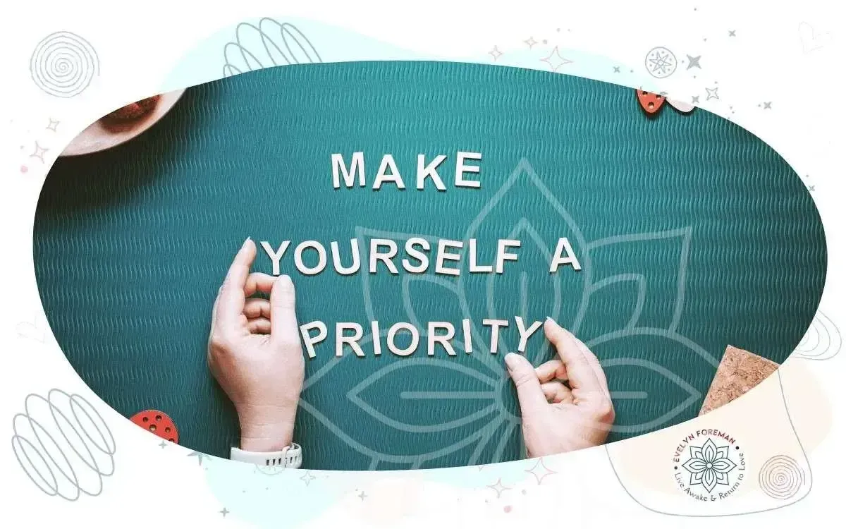 Make yourself a priority — gentle reminder to honor your inner healing journey through shadow work and self-compassion.