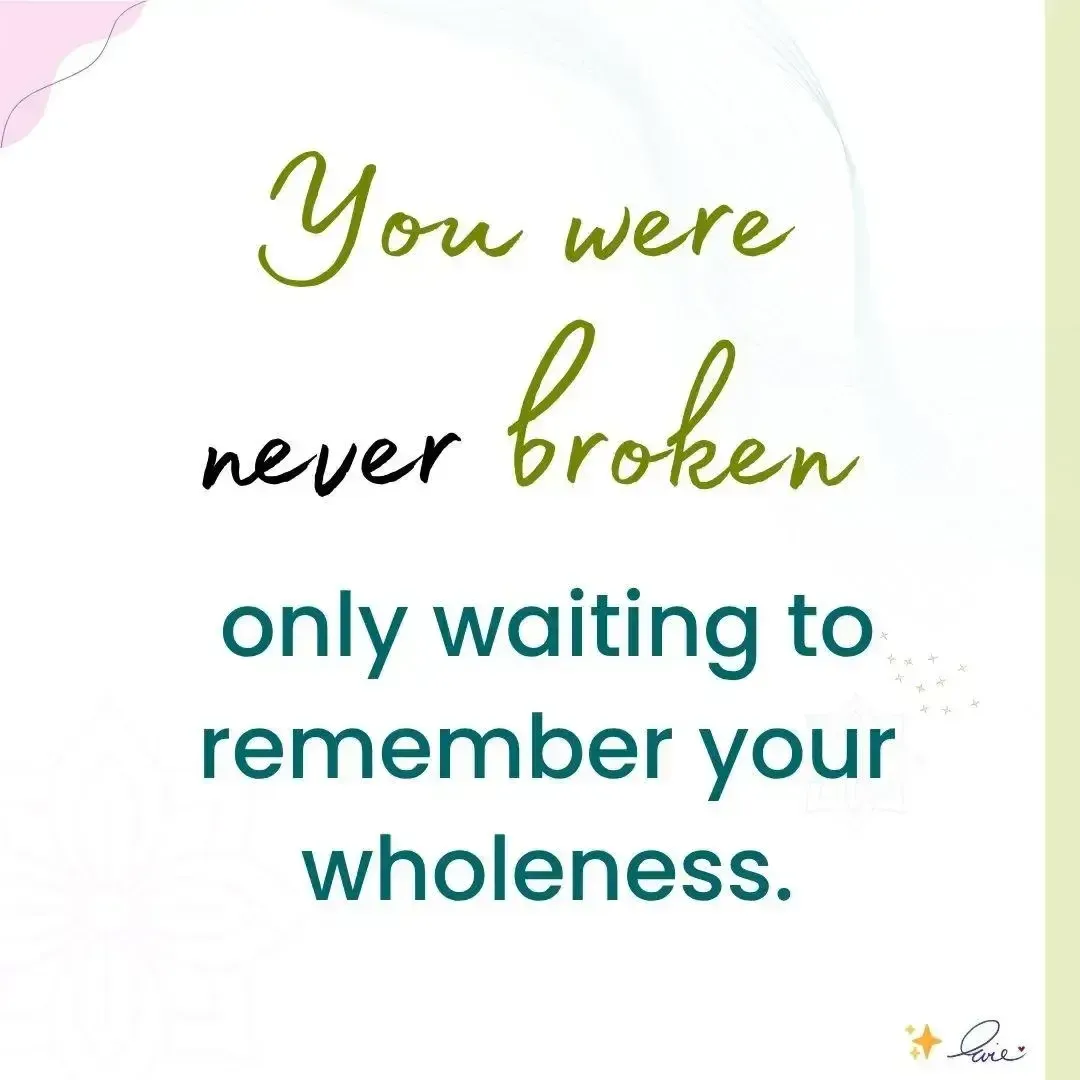 Affirmation reading “You Were Never Broken,” inviting self-compassion and inner wholeness at the start of the Money Mindset Breakthrough journey