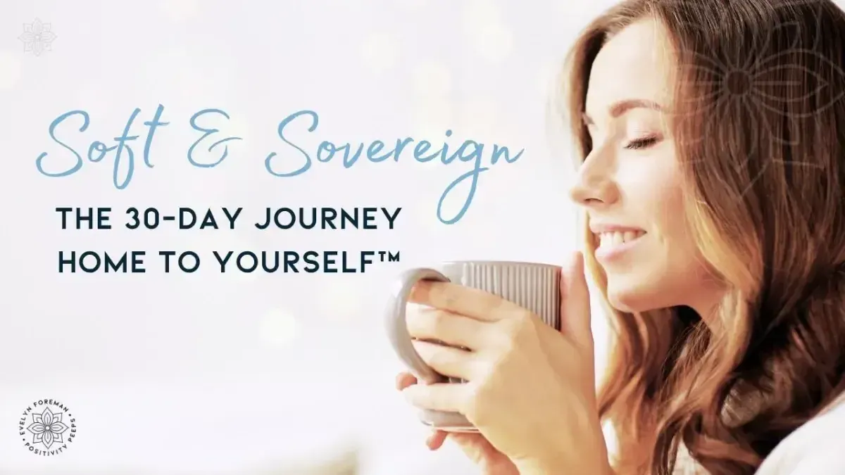 Soft & Sovereign 30-Day funnel checkout page banner showing Evelyn Foreman guiding midlife women on their journey to self-connection, rest, and self-compassion.