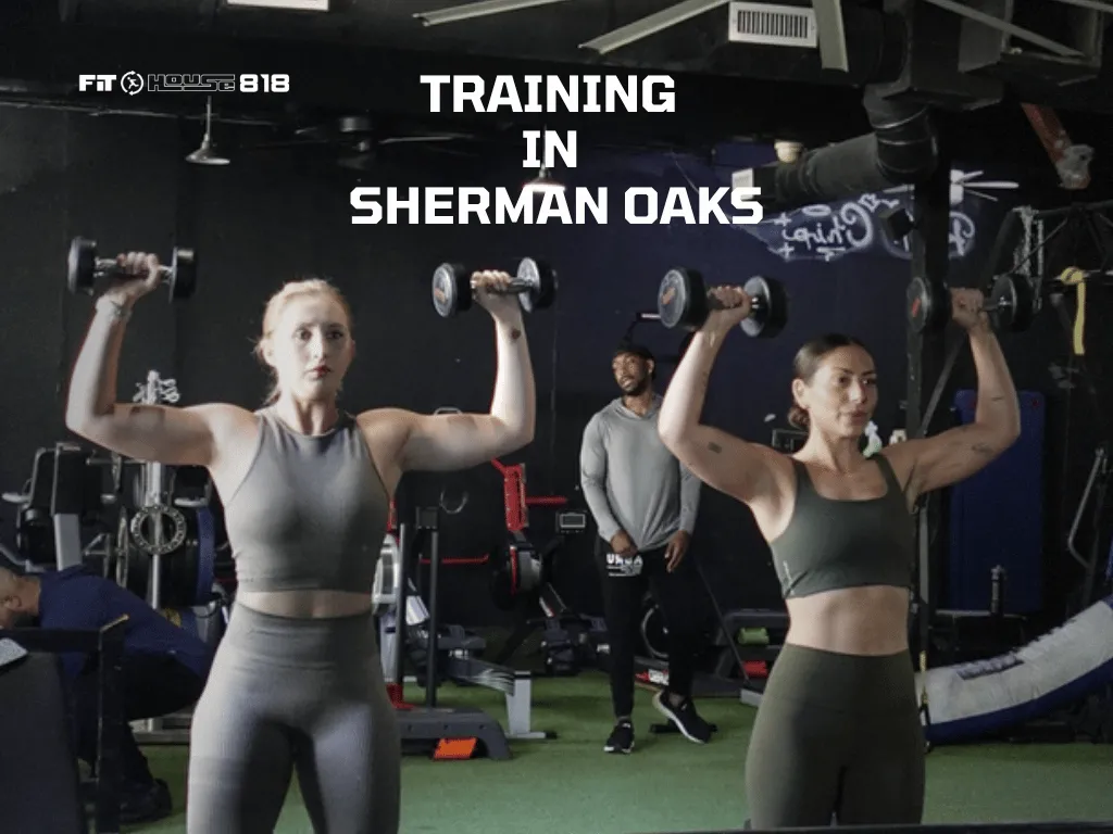More Than A Workout: Learning How To Train Properly | Fithouse 818 Sherman Oaks
