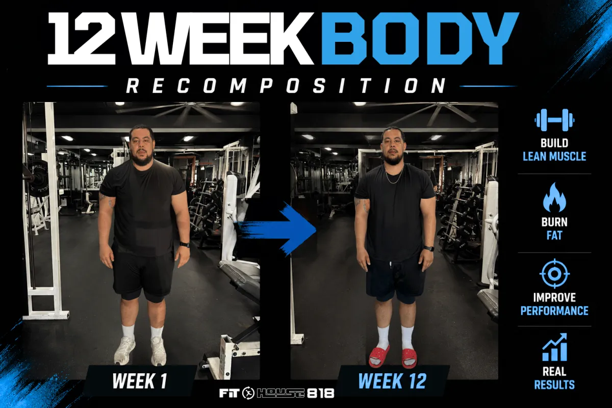 What's Possible in 12 Weeks? Understanding Body Recomposition | Fithouse 818 Sherman Oaks