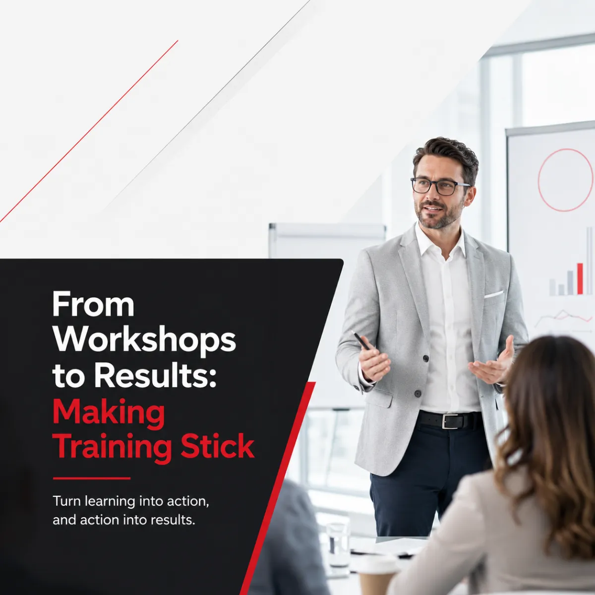 From Workshops to Results: Making Training Stick