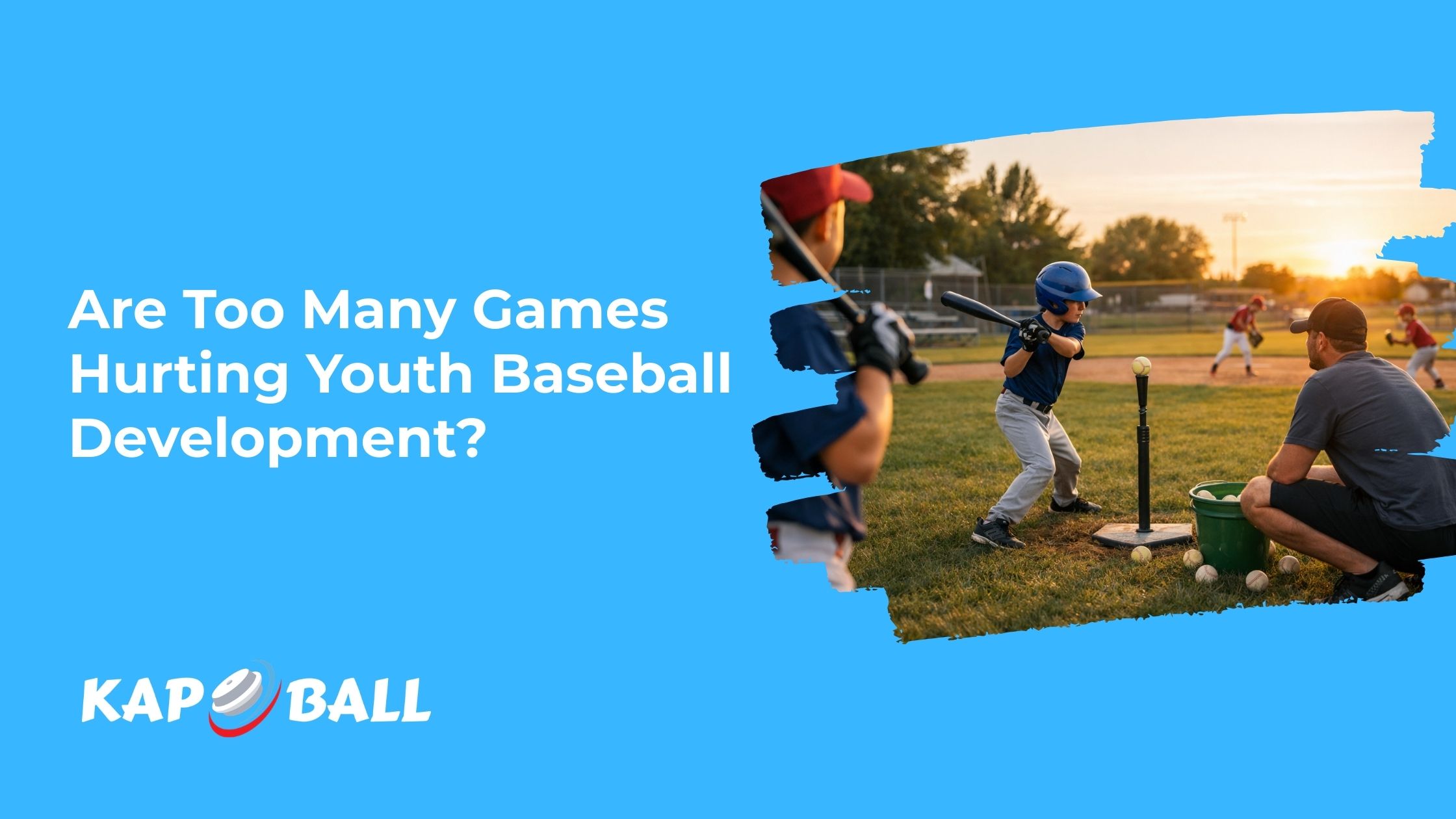 Are Too Many Games Hurting Youth Baseball Development?