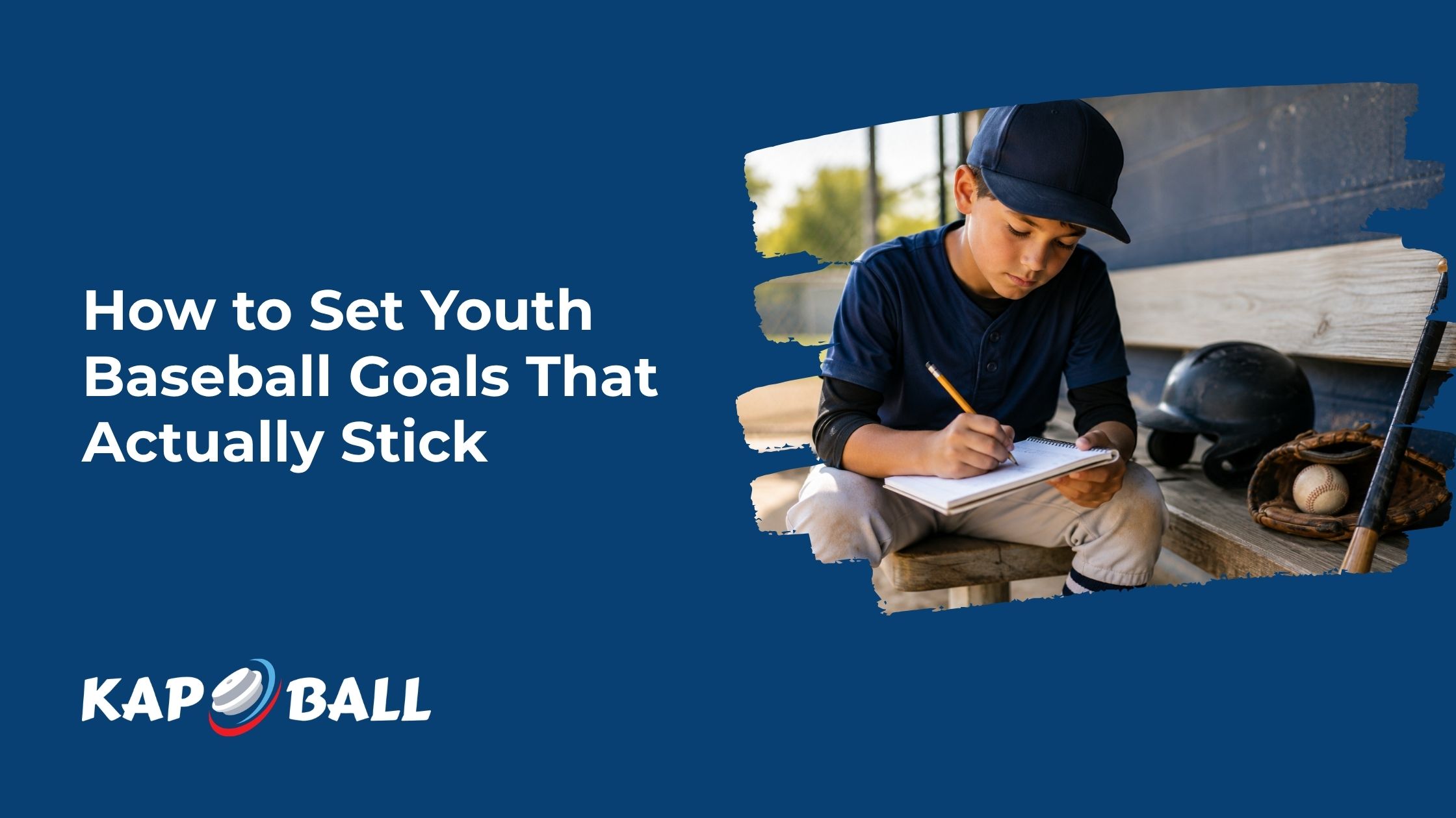 How to Set Youth Baseball Goals That Actually Stick