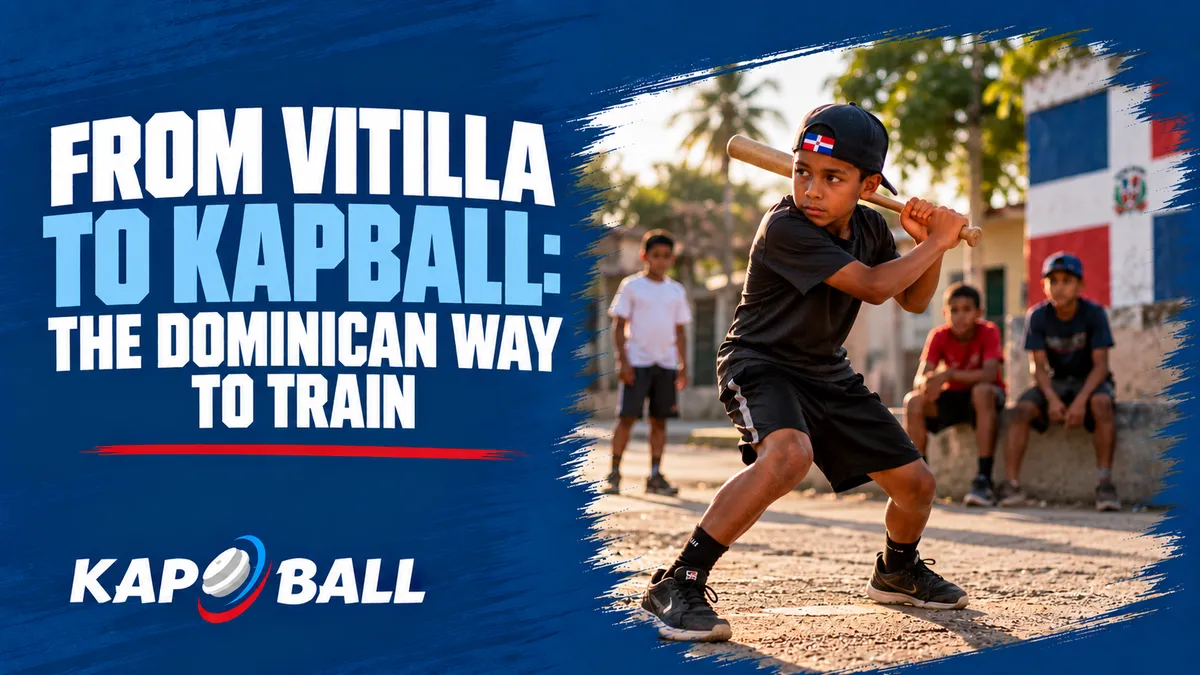 From Vitilla to Kapball: The Dominican Way to Train