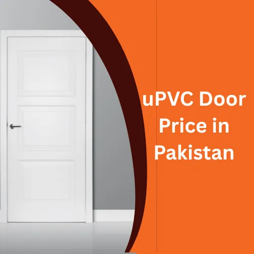uPVC Door Price in Pakistan