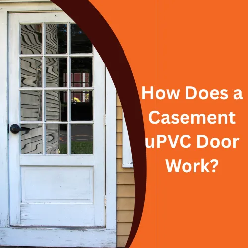 Benefits of uPVC Doors