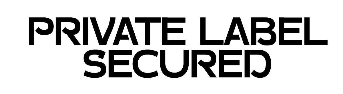 Private Label Secured