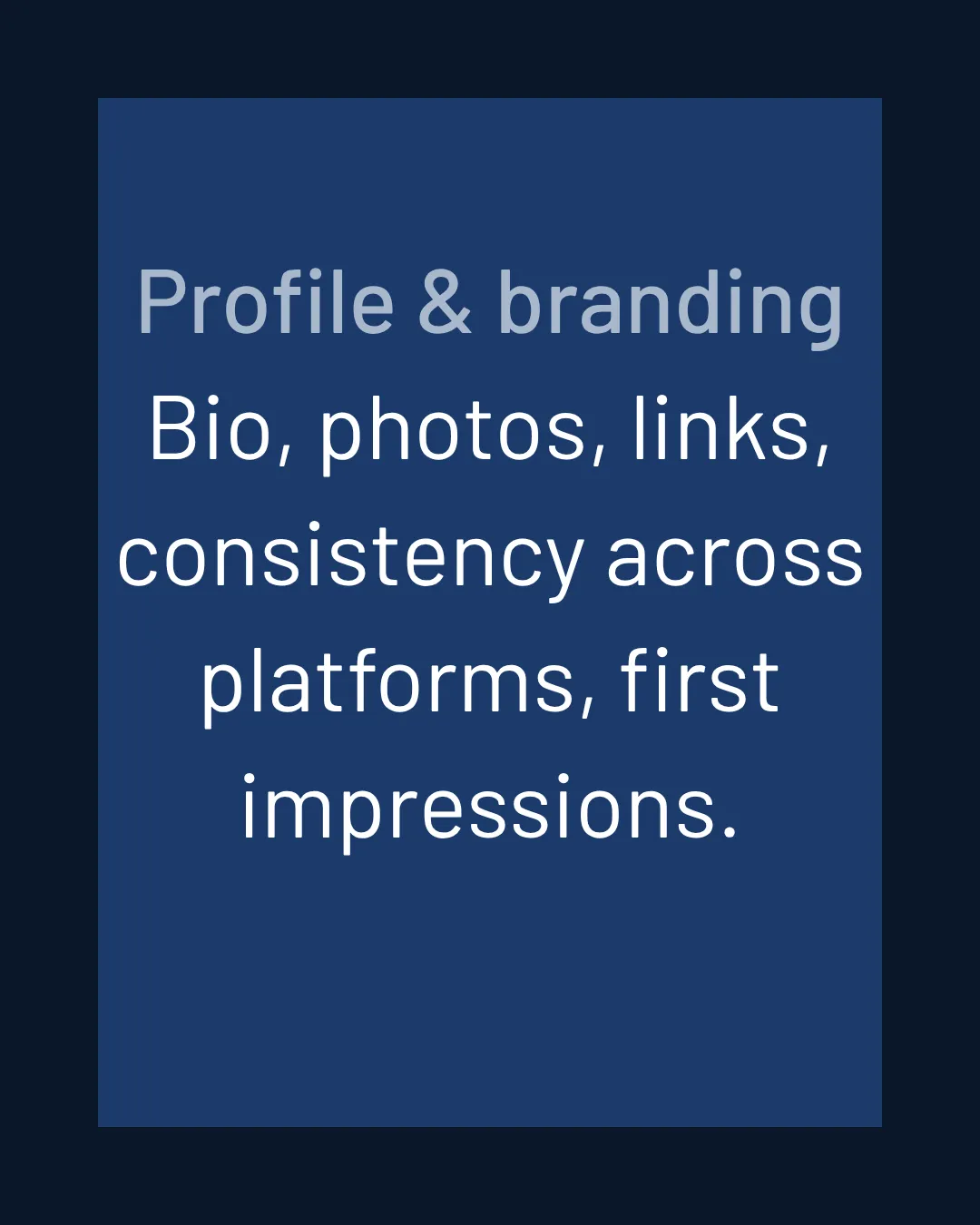 Profile and branding