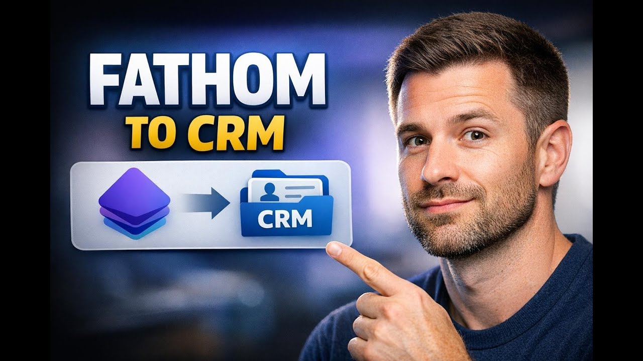 Automate CRM Updates with Fathom Triggers and Actions