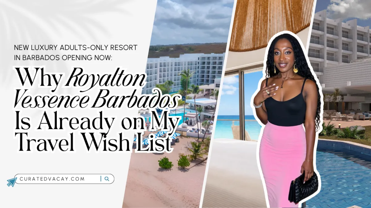 Why Royalton Vessence Barbados Is Already on My Travel Wish List