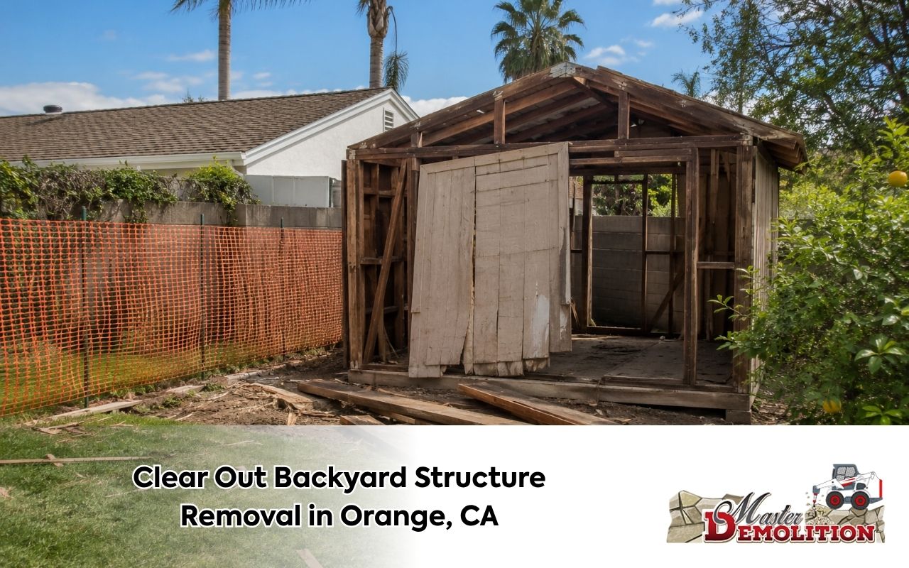 Backyard structure removal for an old shed in Orange, CA
