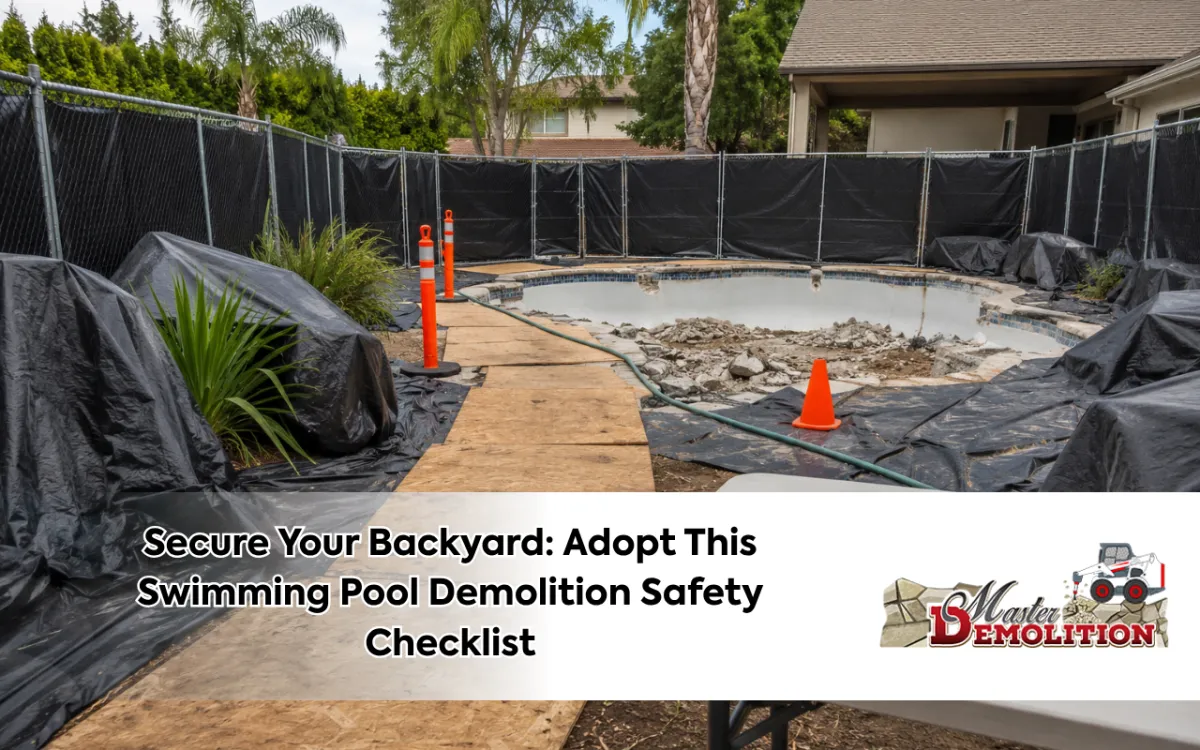 Swimming pool demolition safety checklist for a protected backyard worksite