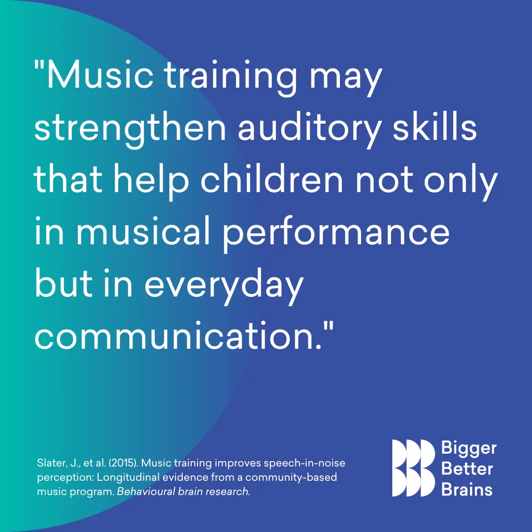 Music training may strengthen auditory skills that help children not only in musical performance but in everyday communication. Bigger Better Brains meme.