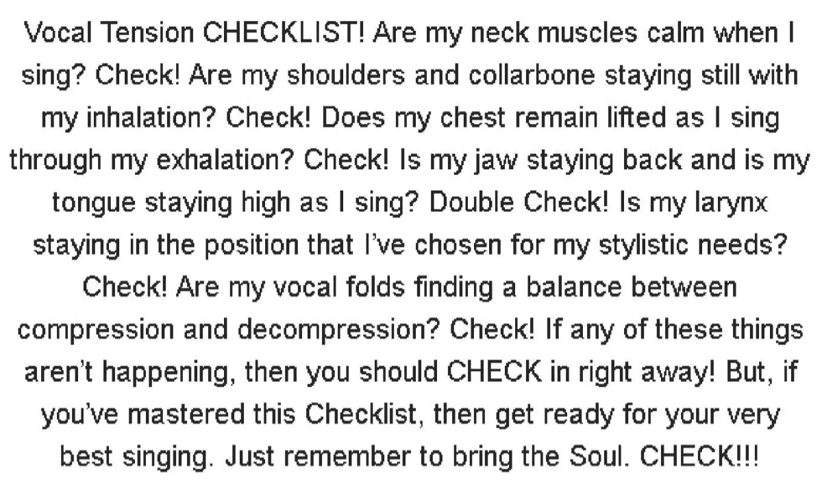 Get taller as you exhale when singing.