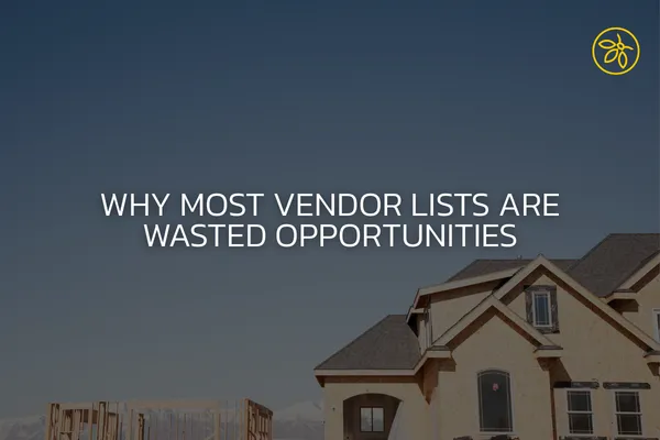 Why Most Vendor Lists Are Wasted Opportunities