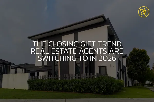 The Closing Gift Trend Real Estate Agents Are Switching To in 2026