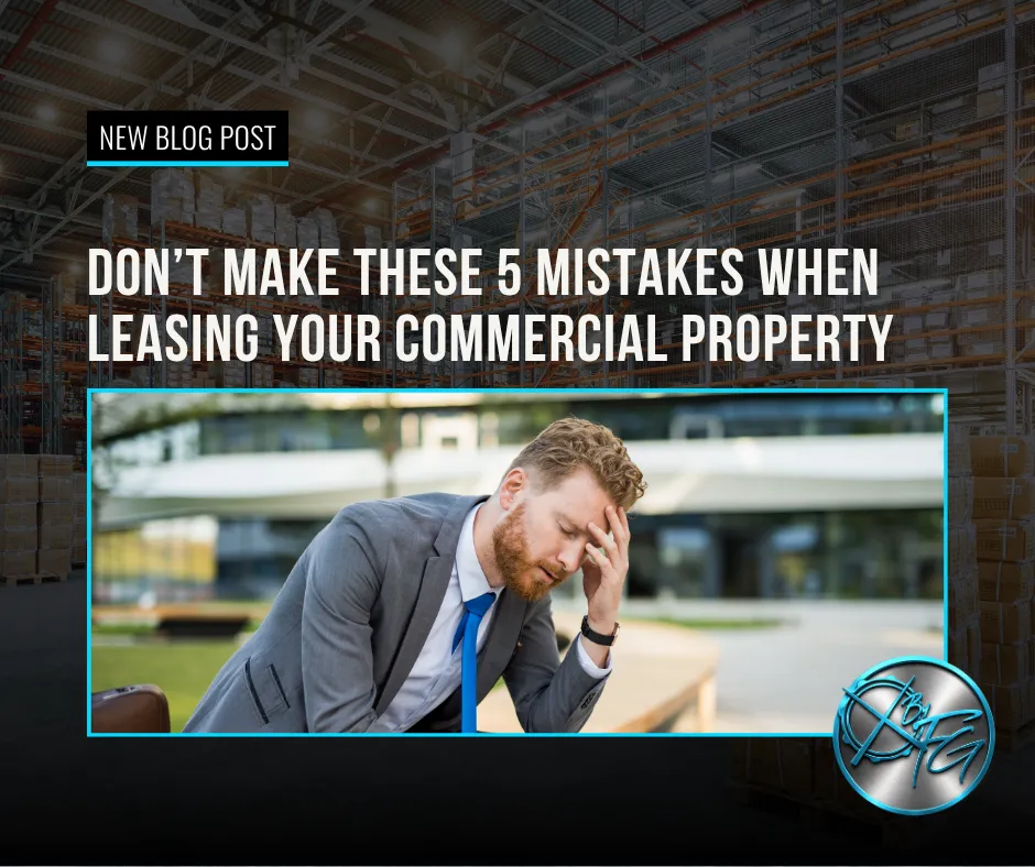 Don’t Make These 5 Mistakes When Leasing Your Commercial Property
