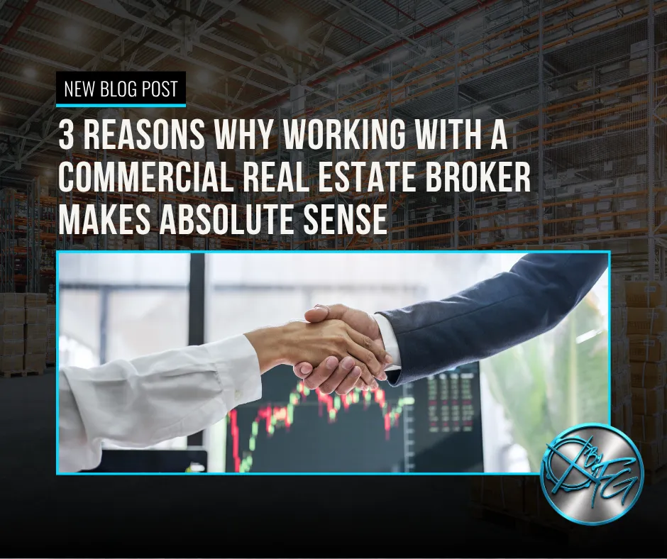 3 Reasons Why Working With a Commercial Real Estate Broker Makes Absolute Sense