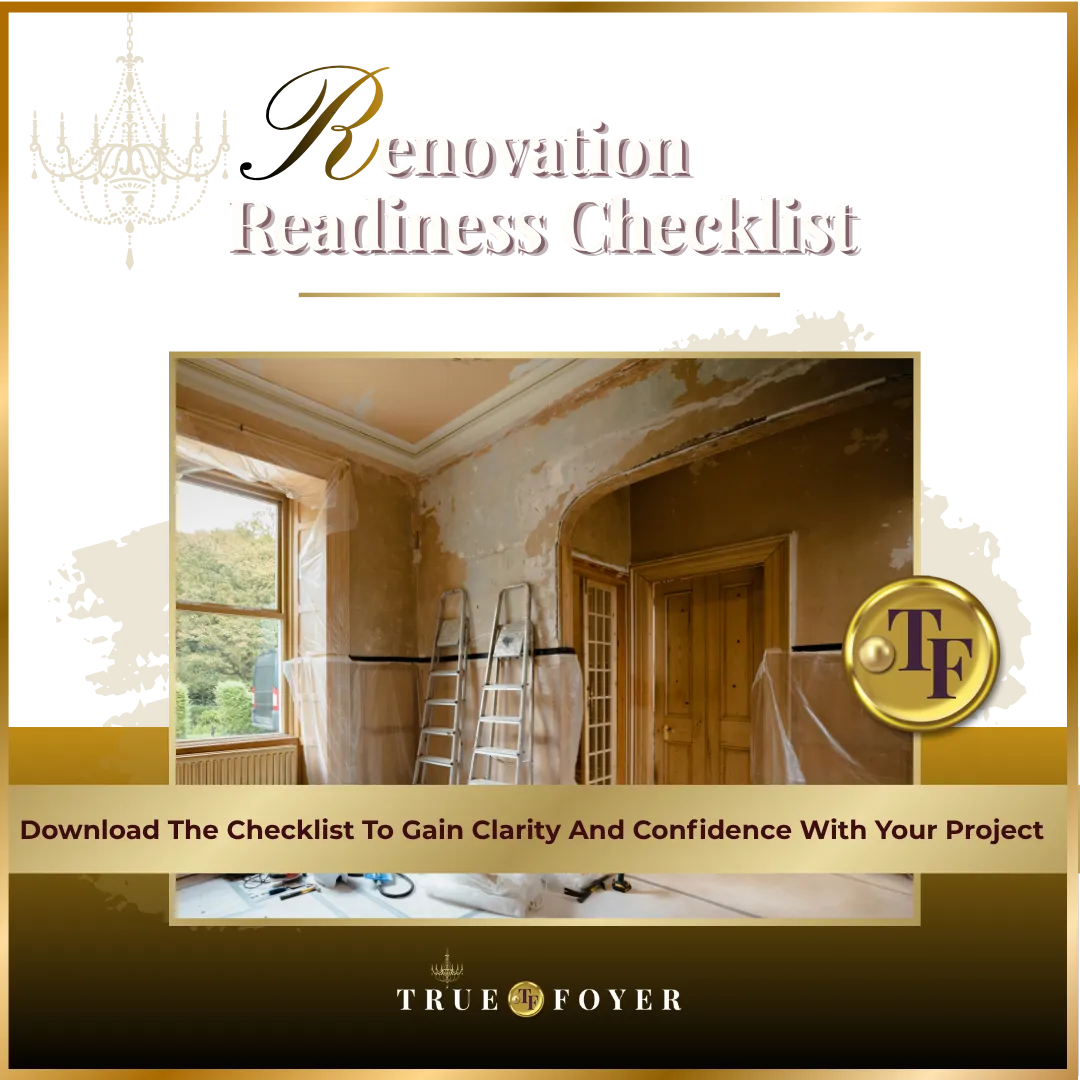 Renovation Readiness Checklist | True Foyer