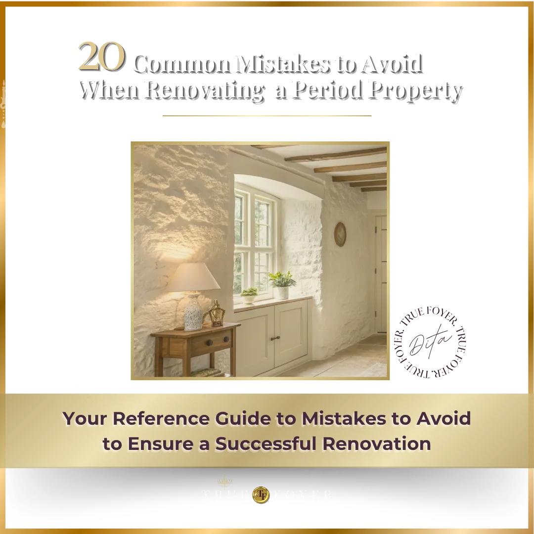 20 Common Mistakes to Avoid When Renovating a Period Property