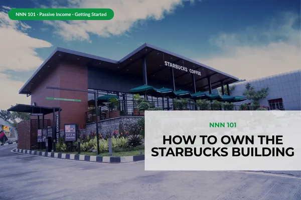 You Can Own the Building Starbucks Pays Rent In. Here's How It Works.