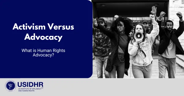 commentary Activism Versus Advocacy: What is Human Rights Advocacy?