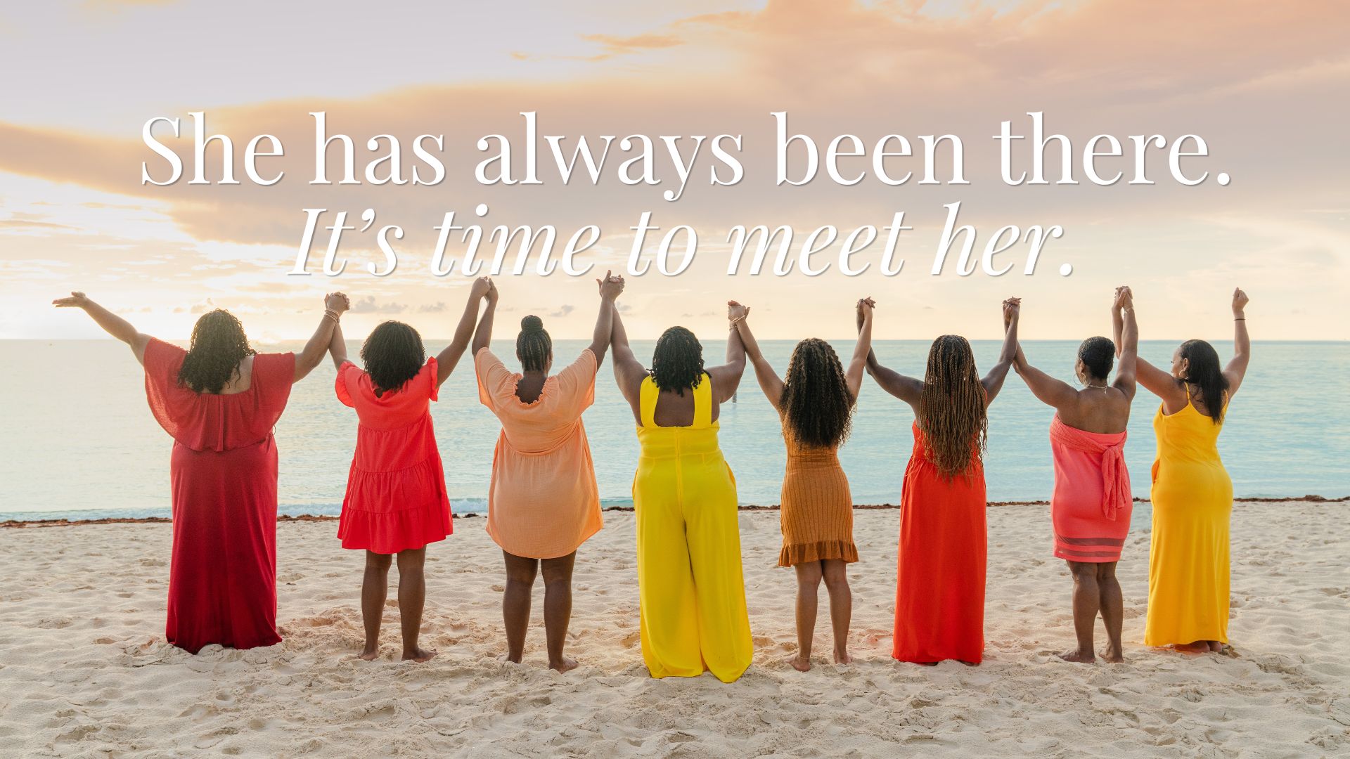 She has always been there. It’s time to meet her.