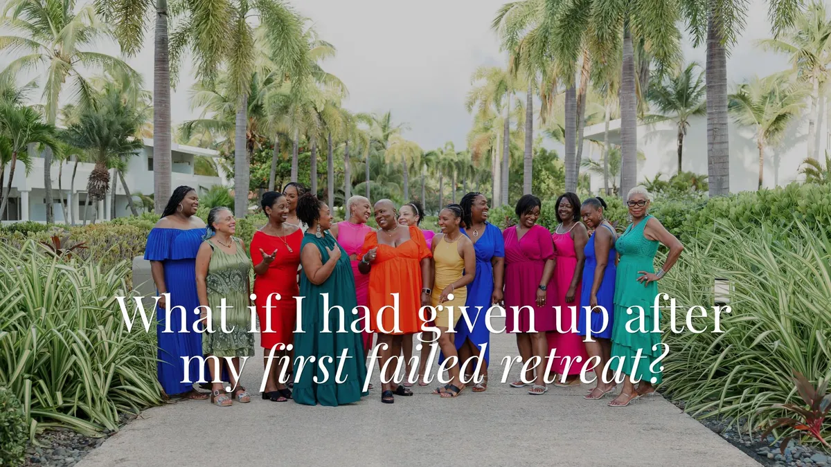What if I had given up after my first failed retreat?