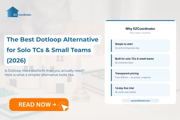 Infographic showing why EZCoordinator is a simpler and more affordable alternative to Dotloop for solo TCs and small teams