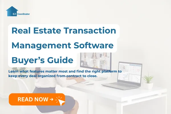 Real Estate Transaction Management Software Buyer’s Guide