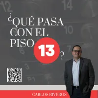 Carlos Riveros Newsletter / ¿Qué pasa con el piso 13?
