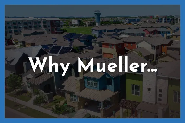 Why Mueller Feels Like Home in 2026 Blog Image
