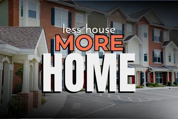 Live Larger With a Smaller Home Blog Hero Image