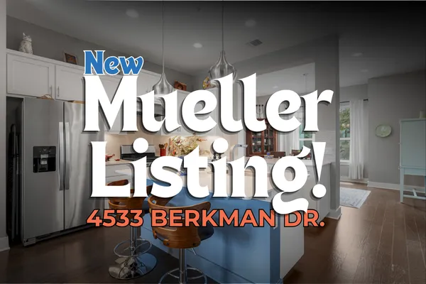 New Mueller Listing: 4533 Berkman Dr