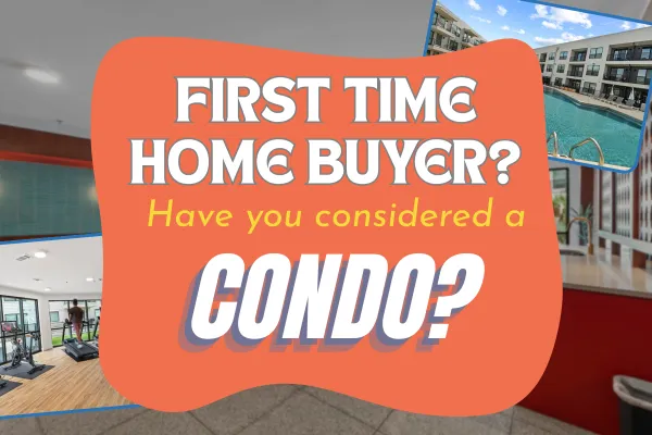 Could a Condo Be Your First Step Into Austin Homeownership?