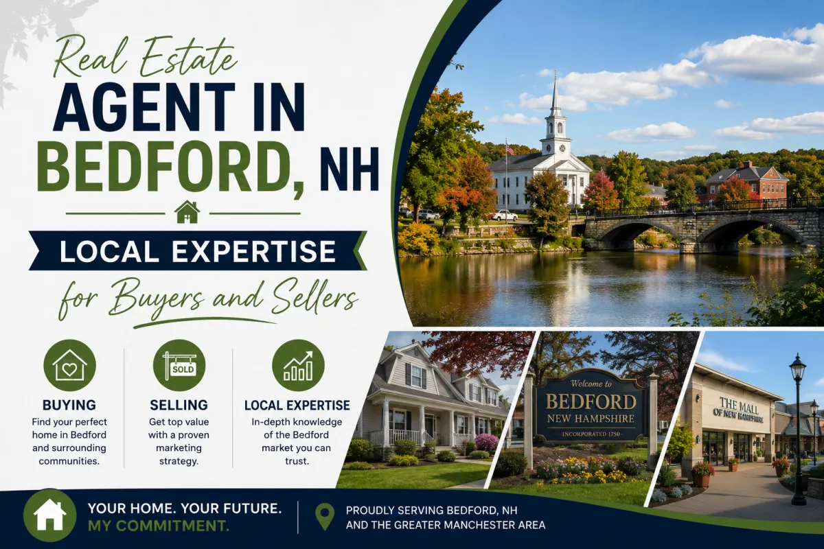 Real Estate Agent in Bedford, NH: Local Expertise for Buyers and Sellers