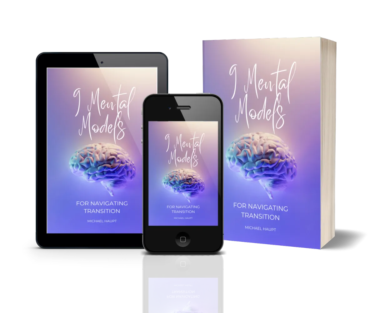 Nine Mental Models for Navigating Transition | Evolutionary Fitness