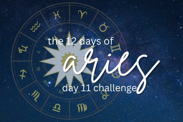 Day 11 of Aries: Aquarius - The Power of Elevation