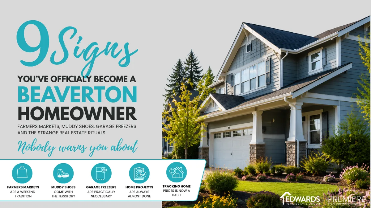 9 Signs You've Officially Become a  Beaverton Homeowner