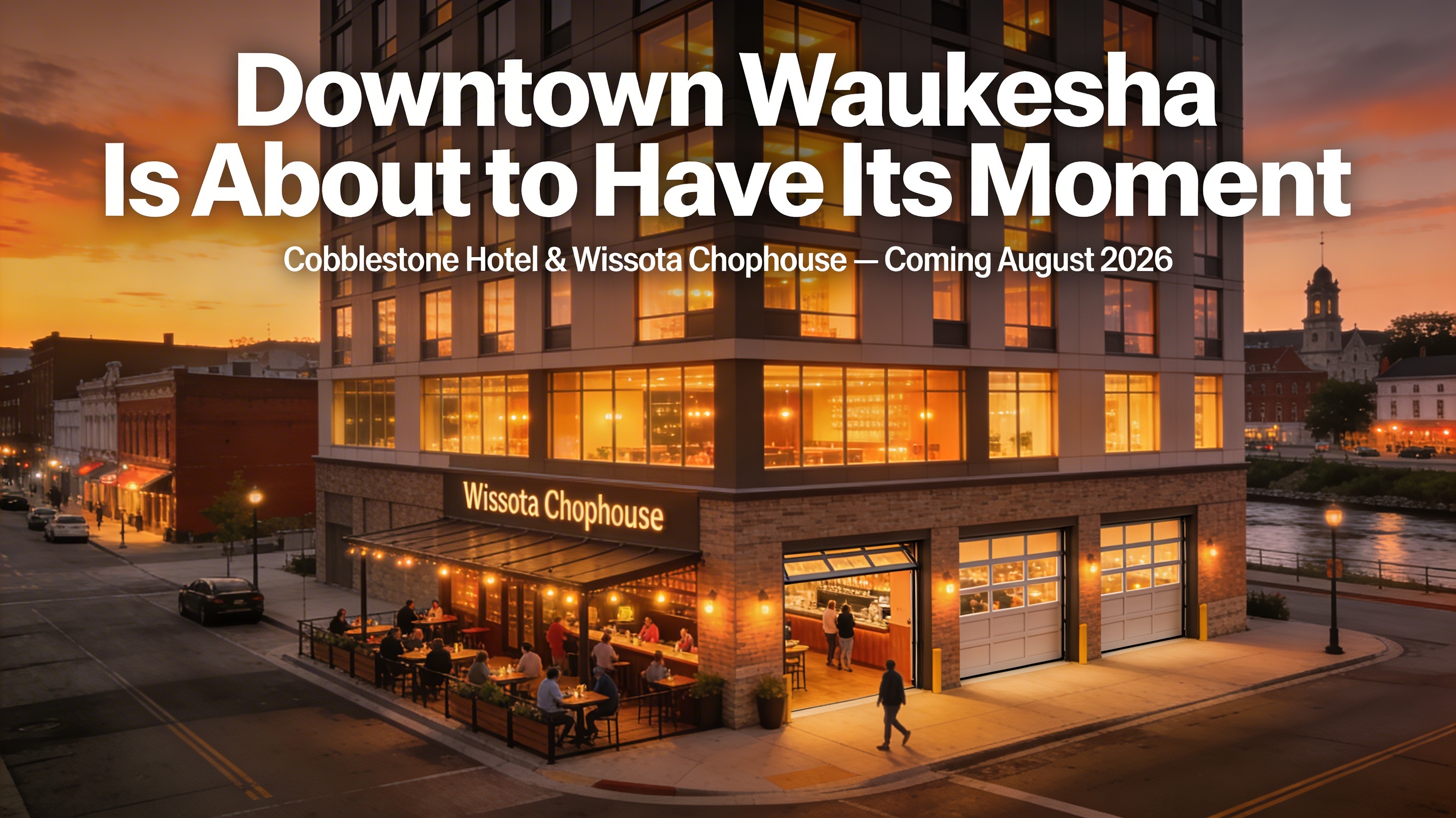 Cobblestone Hotel and Wissota Chophouse construction at North Grand Avenue and Wisconsin Avenue in downtown Waukesha