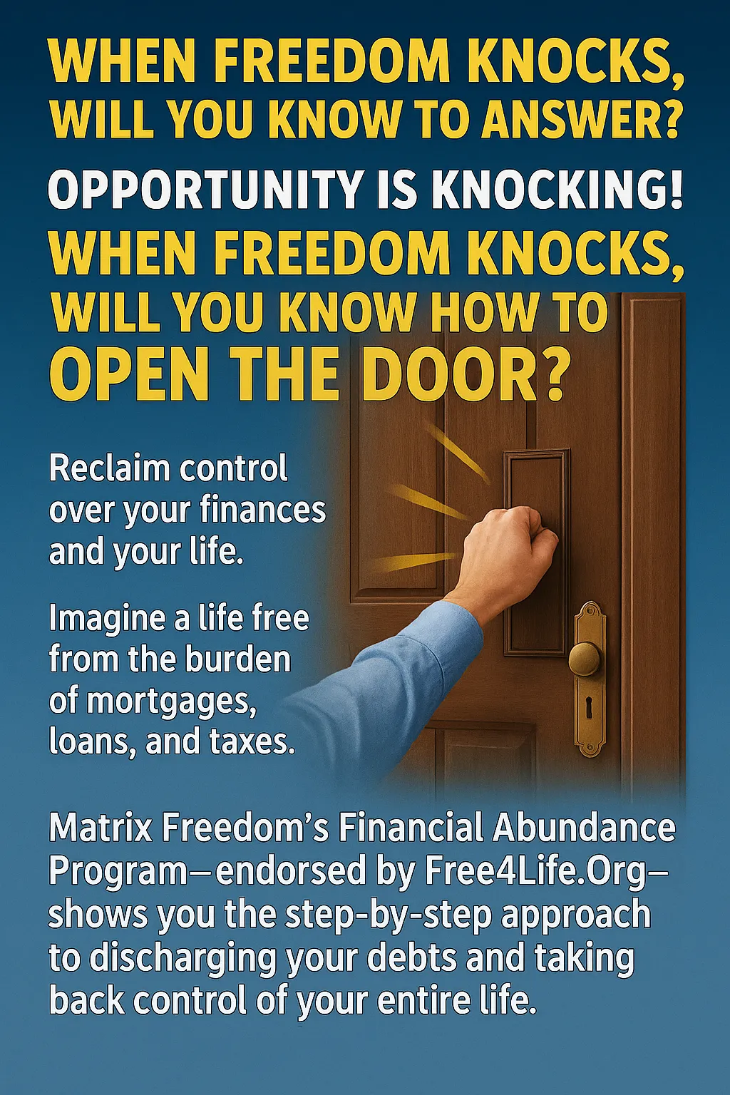 reclaim financial control, remove mortgage burden, remove loan burden, remove tax burden, discharge your debts, taking back control o your life, join matrix freedom